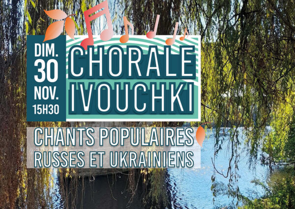 Concert : chants populaires russes et ukrainiens de la Chorale Ivouchki